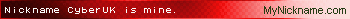 My nickname is CyberUK